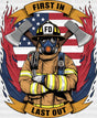 First In Last Out Firefighter Design - Dtf Transfer Adult Unisex S & M (10’’) / Dark Color (See
