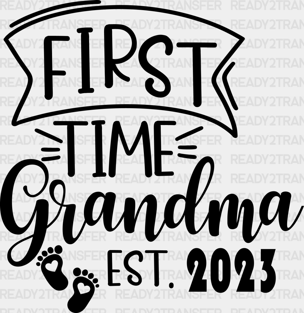 First Time Grandma Dtf Transfer