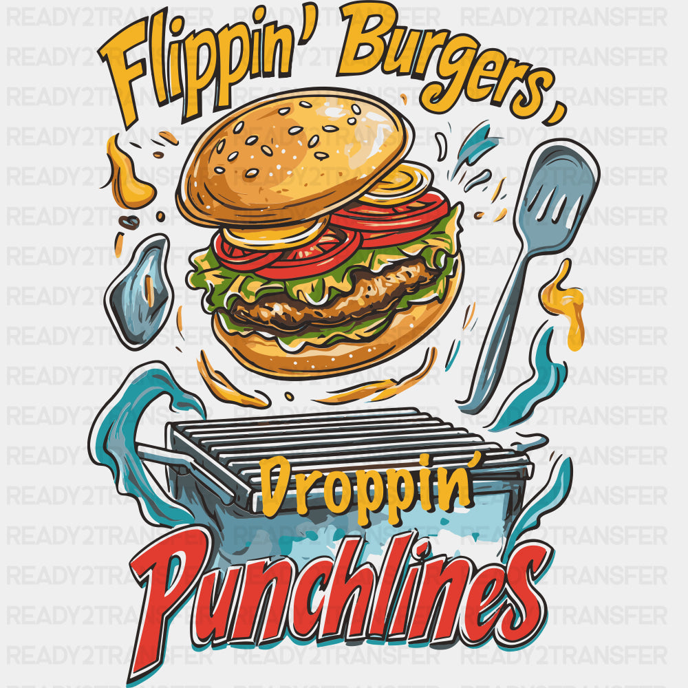 Flippin' Burgers, Droppin' Punchlines - BBQ DTF Transfers ready2transfer Dark Color Design (See Imaging)