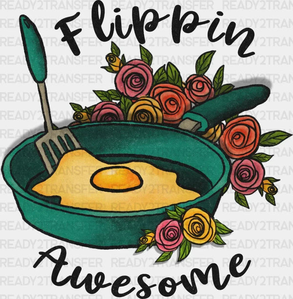 Flippin Egg Awesome DTF Transfer