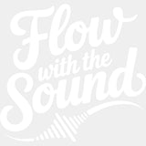 Flow With The Sound - Music DTF Transfers ready2transfer Light Color Design (See Imaging)