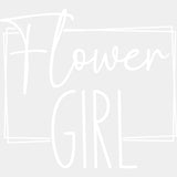 Flower Girl, Cursive B&W - Wedding Crew DTF Transfers ready2transfer Light Color Design (See Imaging)