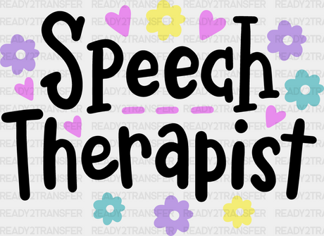 Flower Speech Therapist Design - Dtf Heat Transfer Adult Unisex S & M (10’’) / Black