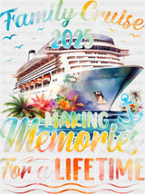 Flowers Design Family Cruise 2025 Making Memories - Vacation DTF Transfer