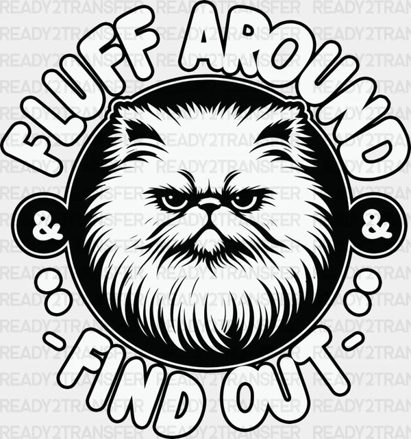 Fluff Around Find Out White Cat Design - Cats Iron On DTF Transfer