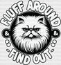 Fluff Around Find Out White Cat Design - Cats Iron On Dtf Transfer Adult Unisex S & M (10’’) /