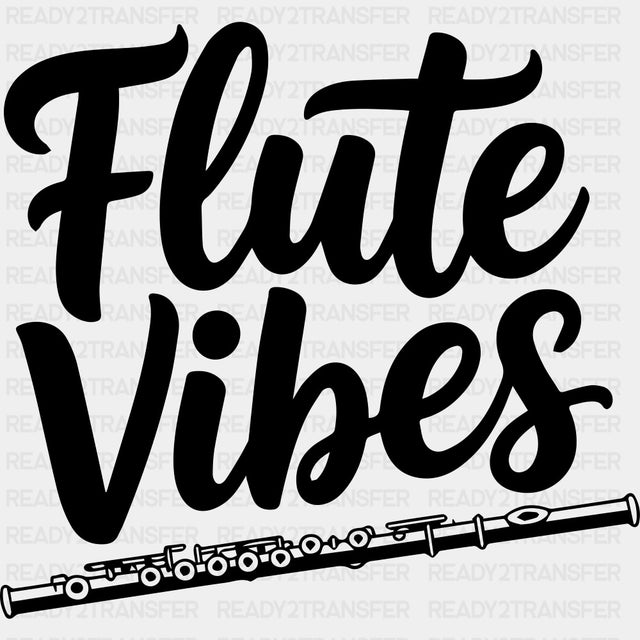 Flute Vibes - Music DTF Transfers ready2transfer Dark Color Design (See Imaging)
