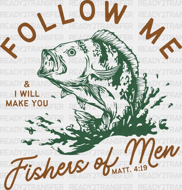 Follow Me Fishers Of Men Father's Day DTF Transfer