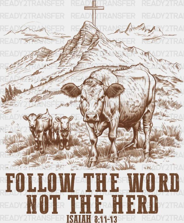 Follow The Word Not The Herd - Christianity DTF Transfer