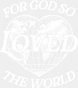 For God So Loved The World - Christianity DTF Transfer Adult Unisex - S & M (10’’) / Light Color Design (See Imaging)