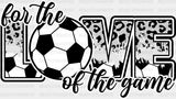 For The Love Of Game Design - Soccer Dtf Heat Transfer