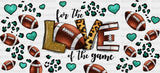 For The Love Of Game - Football Cup Wrap Uv Sticker Permanent Dtf Decal
