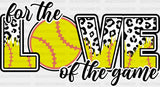 For The Love Of Game - Softball Dtf Heat Transfer