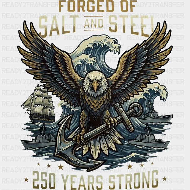 Forged Of Salt And Steel - Navy DTF Transfers
