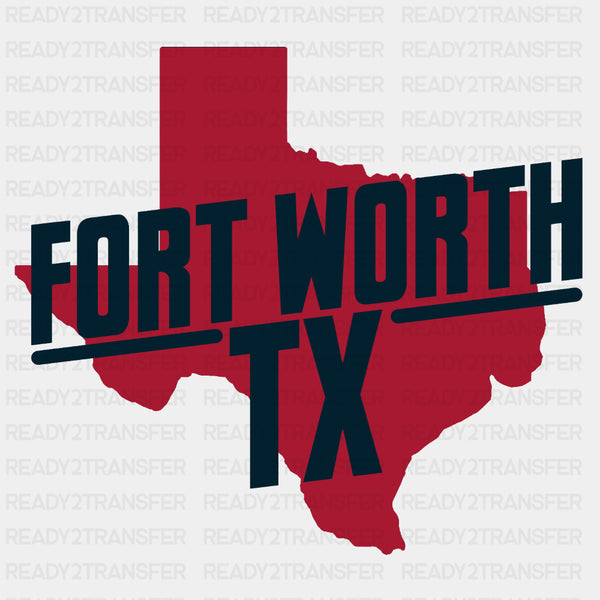 Fort Worth TX - States & Cities DTF Transfer