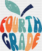 Fourth Grade - Back To School DTF Transfer