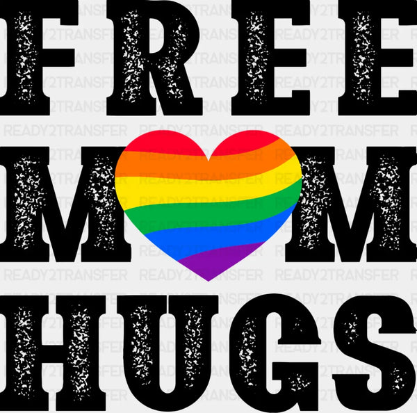Free Mom Hugs - Gay DTF Transfer