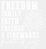 Freedom Family Faith Friends & Fireworks - 4th Of July DTF Transfer Adult Unisex - S & M (10’’) / Light Color Design