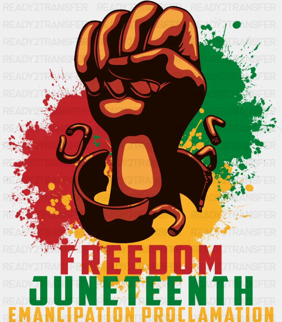 Freedom Juneteenth Emancipation Proclamation - Juneteenth DTF Transfer ready2transfer