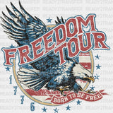 Freedom Tour Born To Be Free 4Th Of July Dtf Heat Transfer Independence Day Design Fourth