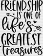 Friendship Is One Of Life’s Greatest Treasures - Bff Dtf Transfer Adult Unisex S & M (10’’) /