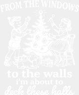 From The Windows To The Walls - Christmas DTF Transfer Adult Unisex - S & M (10’’) / Light Color Design (See Imaging)