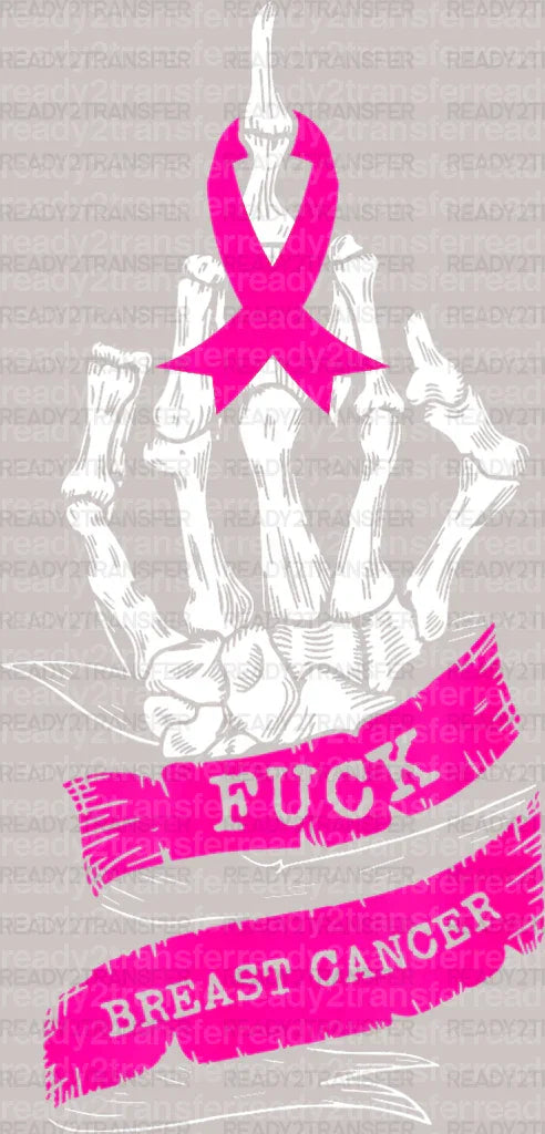 Fuck Breast Cancer DTF Transfer