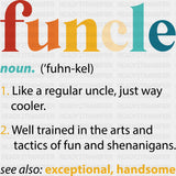 Funcle Definition - Uncle DTF Transfers ready2transfer Dark Color Design (See Imaging)