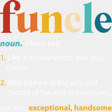 Funcle Definition - Uncle DTF Transfers ready2transfer Light Color Design (See Imaging)