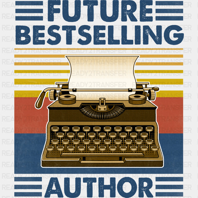 Future Bestselling Author - Writing DTF Transfers ready2transfer Dark Color Design (See Imaging)
