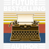 Future Bestselling Author - Writing DTF Transfers ready2transfer Light Color Design (See Imaging)