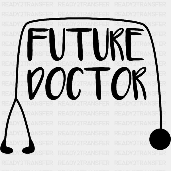 Future Doctor, Stethoscope B&W - Medical School DTF Transfers