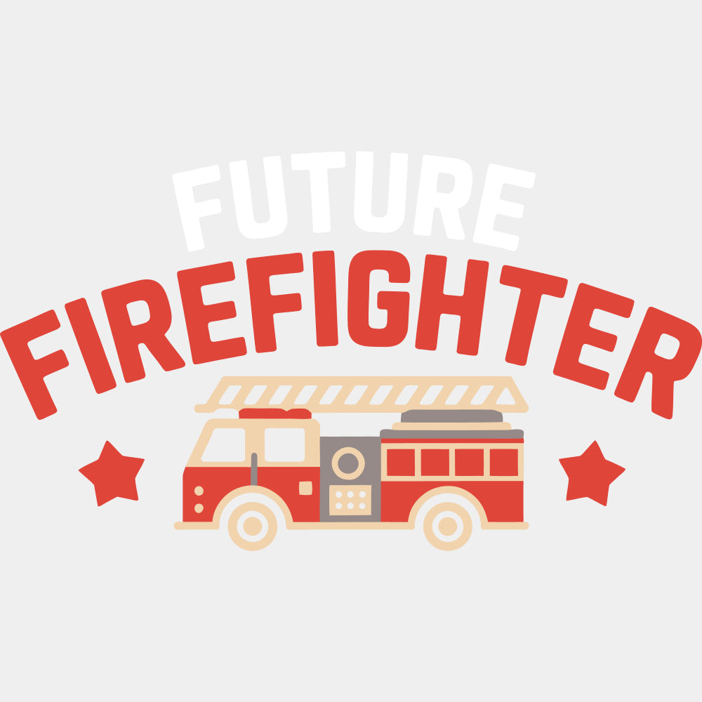Future Firefighter Fire Truck - Fire Department DTF Transfers ready2transfer Light Color Design (See Imaging)