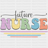 Future Nurse, Colorful - Nurse DTF Transfers ready2transfer