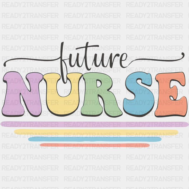 Future Nurse, Colorful - Nurse DTF Transfers ready2transfer