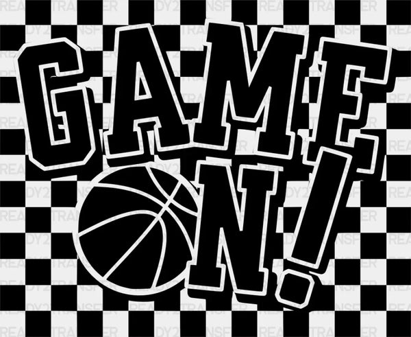Game On Black And White Design - Basketball DTF Transfer