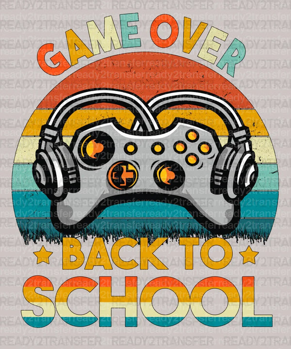 Game Over Back to School DTF Transfer