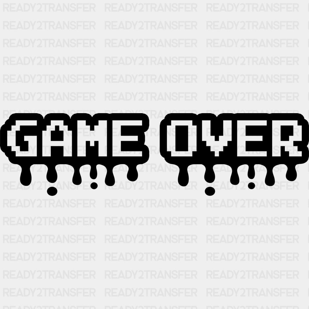 Game Over - Video Game DTF Heat Transfer ready2transfer Dark Color Design ( See imaging )