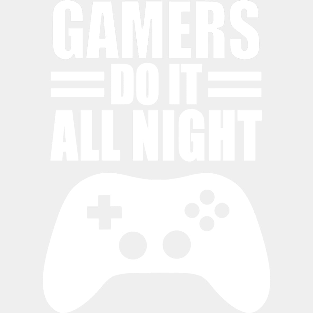 Gamers Do It All Night - Video Game DTF Heat Transfer ready2transfer Light Color Design ( See imaging )