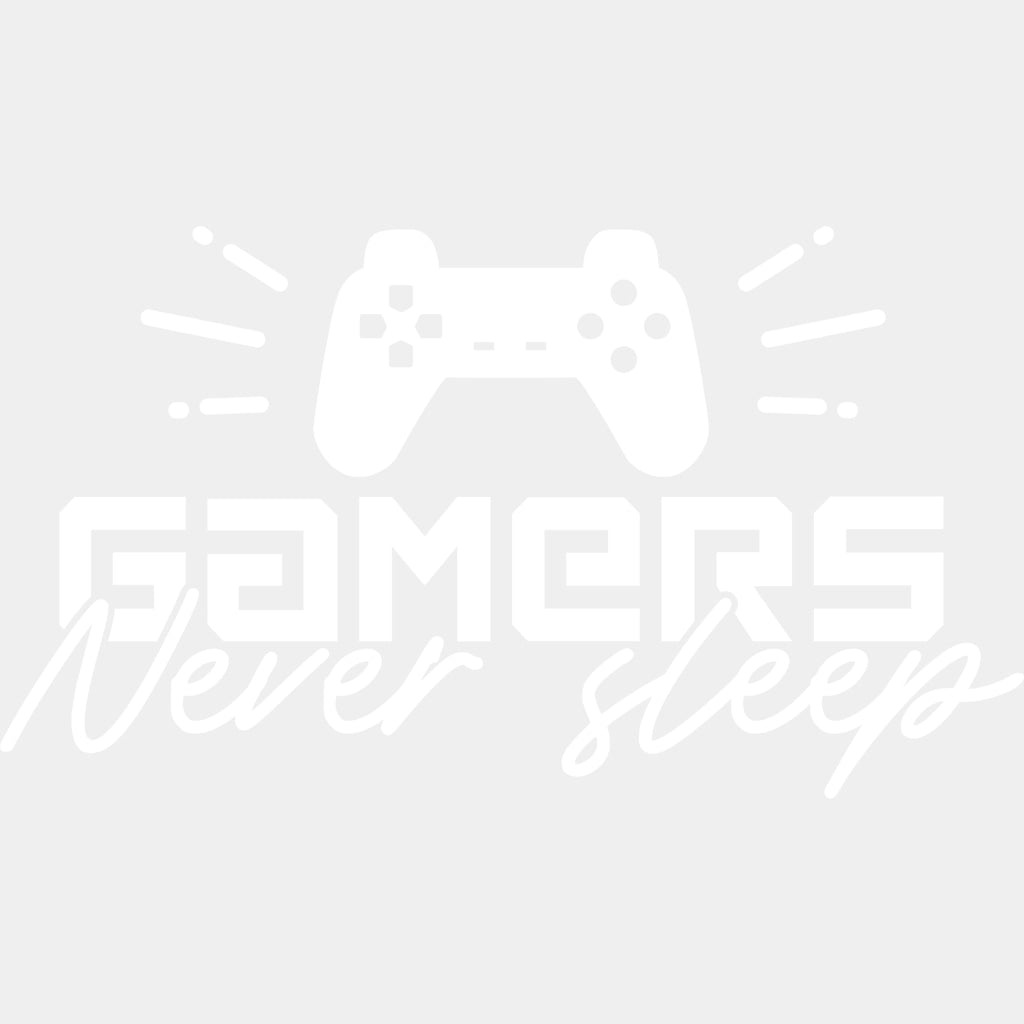 Gamers Never Sleep - Video Game DTF Heat Transfer ready2transfer Light Color Design ( See imaging )