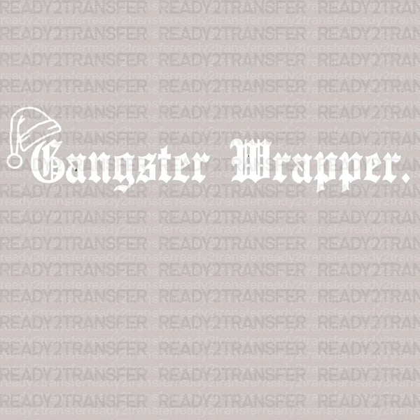 Gangster Wrapper DTF Transfer