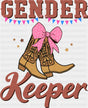 Gender Keeper Boots - Gender Reveal DTF Transfer