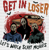 Get In Let’s Watch Scary Movies - Halloween Iron On Dtf Transfer Adult Unisex S & M (10’’) /