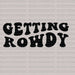 GETTING x Rowdy DTF Transfer ready2transfer Black