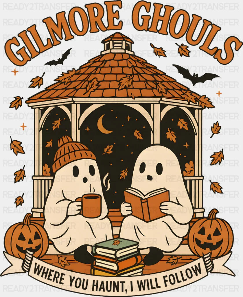 Gilmore Ghouls Where You Haunt I Will Follow Halloween DTF Transfer Adult Unisex S & M (10’’) / Dark Color Design (See