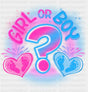 Girl Or Boy Heart - Gender Reveal DTF Transfer