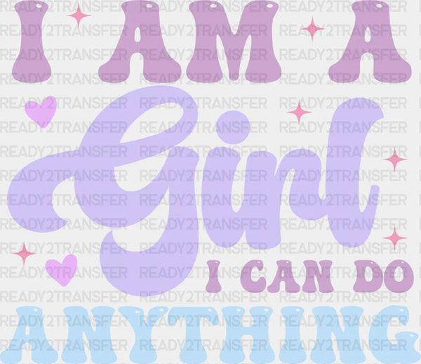 Girls Can Do Anything - Kids DTF heat transfer