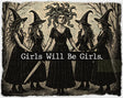 Girls Will Be Girls Witches Design Halloween DTF Transfer