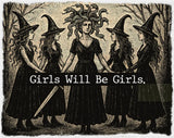 Girls Will Be Girls Witches Design Halloween DTF Transfer