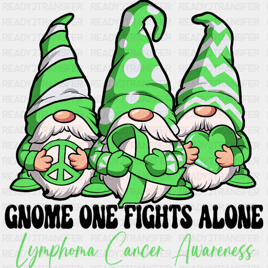 Gnome One Fights Alone - Lymphoma DTF Transfers Adult Unisex - S & M (10’’) / Dark Color Design (See Imaging)